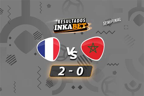 resultado final francia vs marruecos
